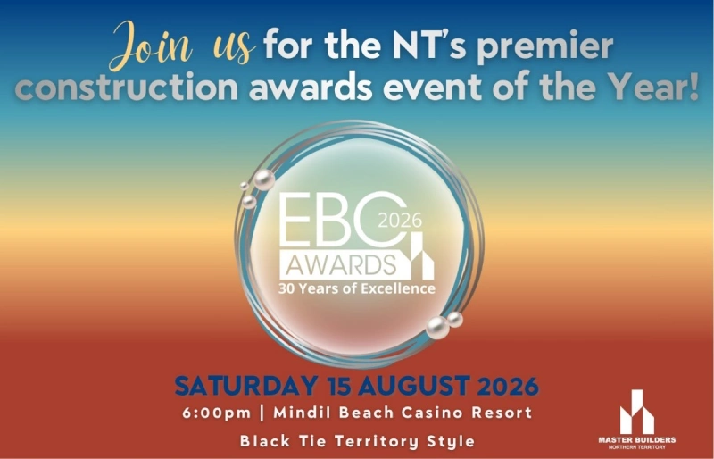 Join us for the NT's premier construction awards event of the Year. 2026 EBC Awards. Saturday 15 August at 6pm. Mindil Beach Casino Resort. Black tie Territory style.