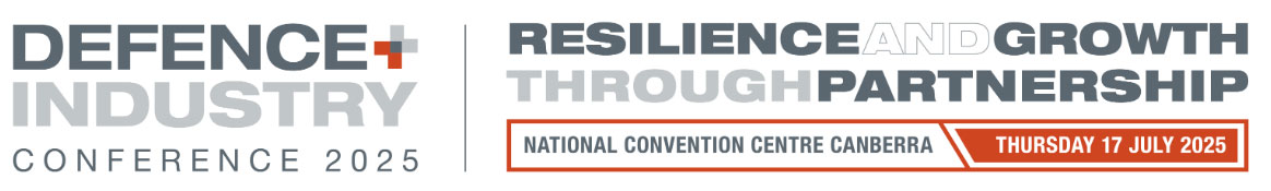 Defence + Industry Conference 2025 – Registrations Closing Soon
